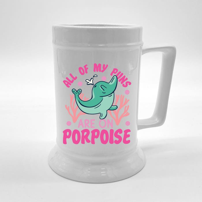 Dolphin: All Of My Puns Are On Porpoise Funny Gift Front & Back Beer Stein