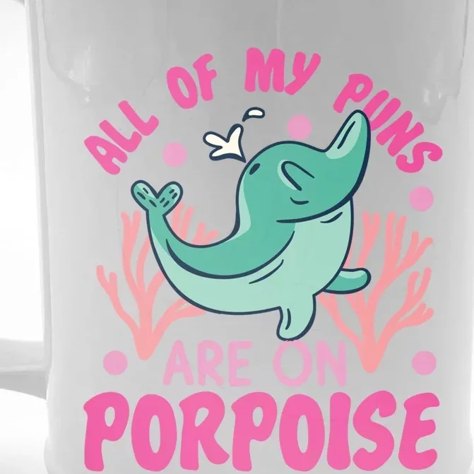 Dolphin: All Of My Puns Are On Porpoise Funny Gift Front & Back Beer Stein