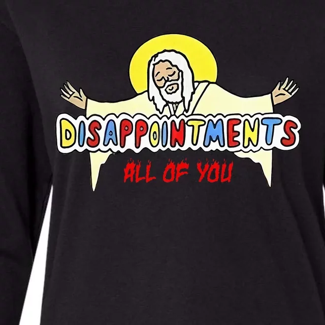 Disappointments All Of You Jesus Sarcastic Humor Womens Cotton Relaxed Long Sleeve T-Shirt