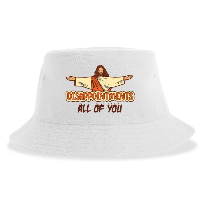 Disappointments All Of You Jesus Sarcastic Humor Sustainable Bucket Hat