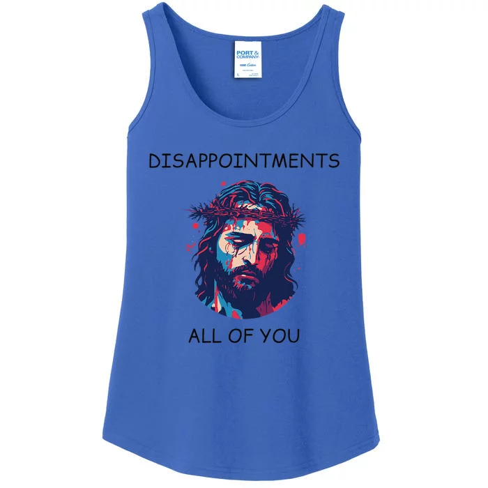 Disappointments All Of You Jesus Funny Sarcastic Christian Ladies Essential Tank