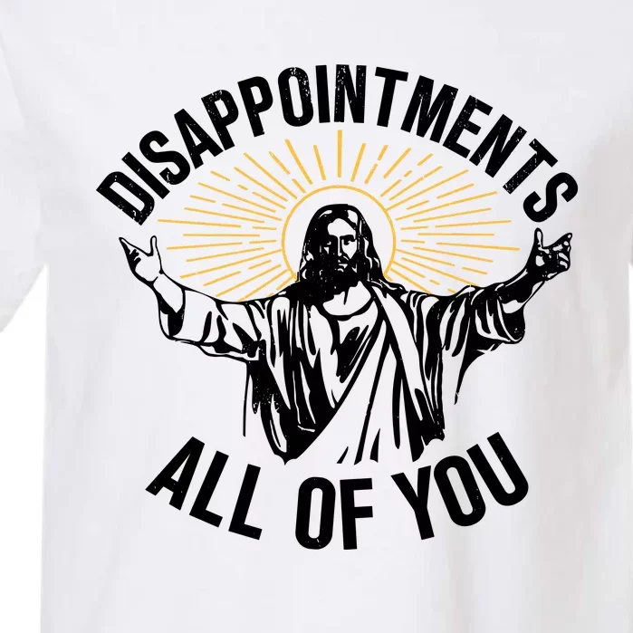 Disappointments All Of You Funny Jesus Meme Garment-Dyed Heavyweight T-Shirt