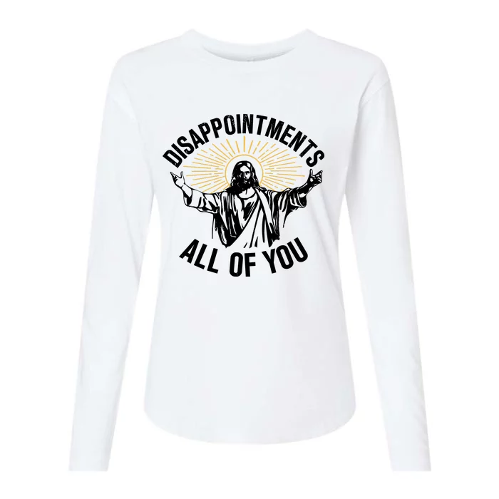 Disappointments All Of You Funny Jesus Meme Womens Cotton Relaxed Long Sleeve T-Shirt