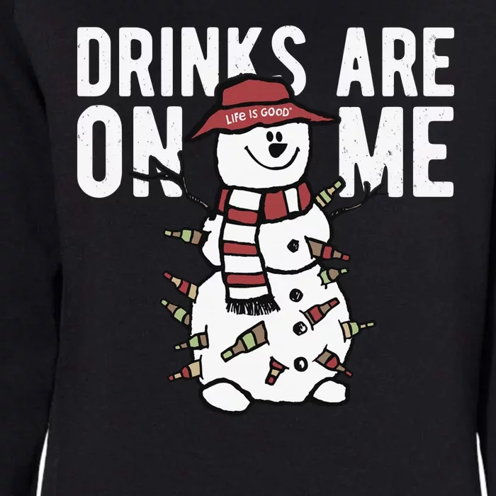 Drinks Are On Me Snowman Funny Christmas Womens California Wash Sweatshirt