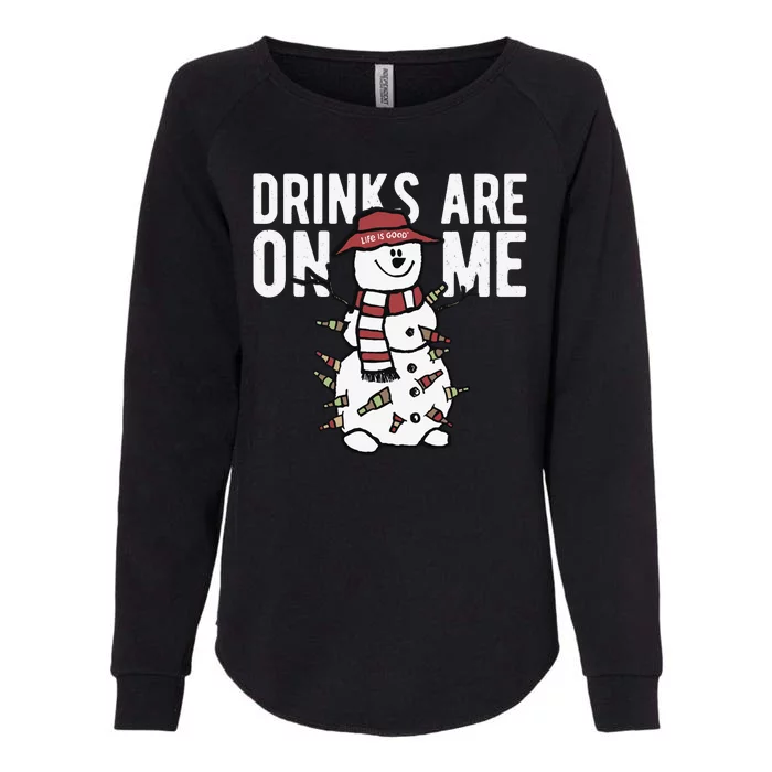 Drinks Are On Me Snowman Funny Christmas Womens California Wash Sweatshirt