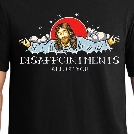 Disappointments All Of You Jesus Sarcastic Humor Pajama Set