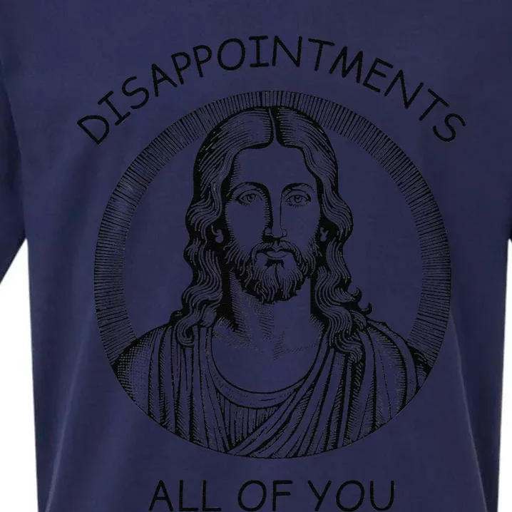 Disappointments All Of You Jesus Funny Sarcastic Christian Sueded Cloud Jersey T-Shirt