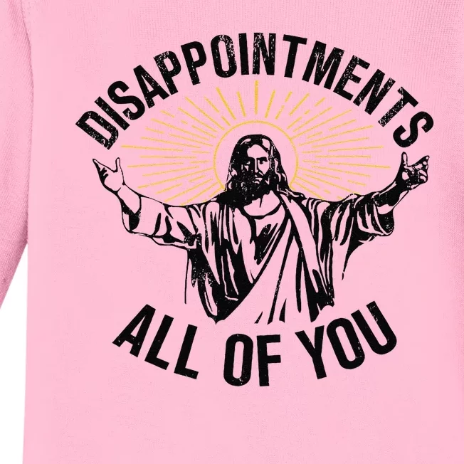 Disappointments All Of You Jesus Baby Long Sleeve Bodysuit