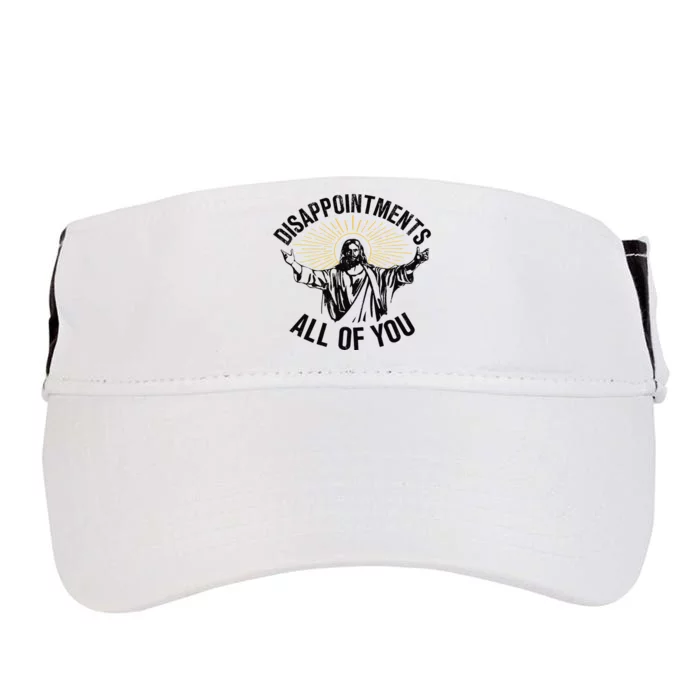 Disappointments All Of You Jesus Adult Drive Performance Visor