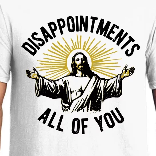 Disappointments All Of You Jesus Pajama Set