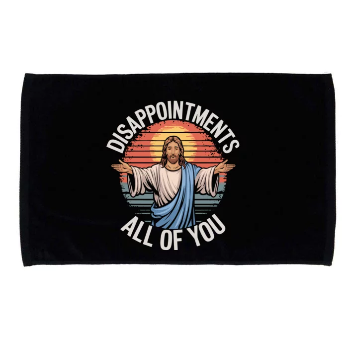 Disappointments All Of You Jesus Microfiber Hand Towel