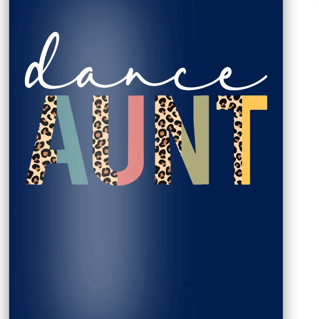 Dance Aunt Of A Dancer Aunt Dancing Leopard Mothers Day Poster