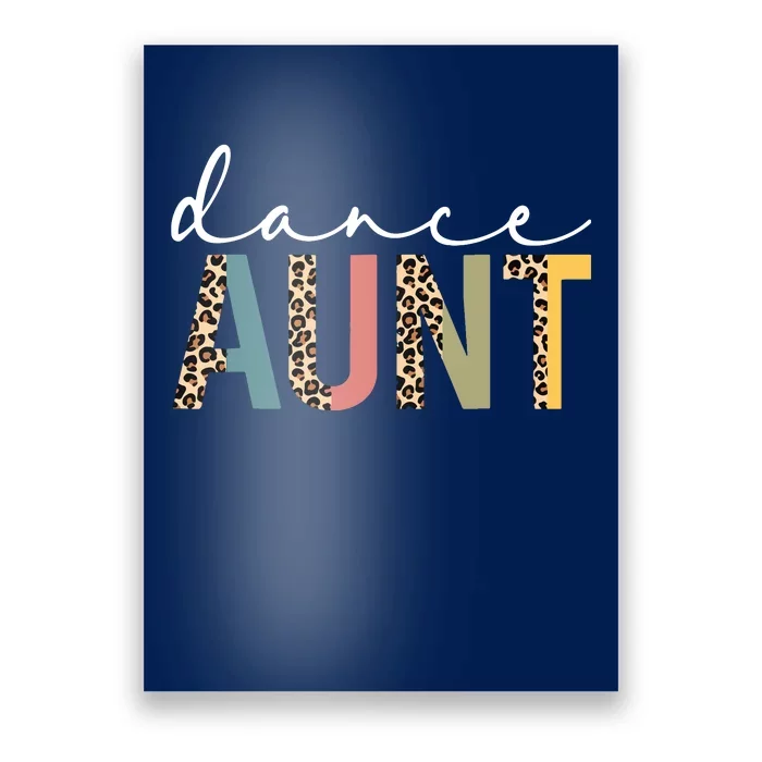 Dance Aunt Of A Dancer Aunt Dancing Leopard Mothers Day Poster