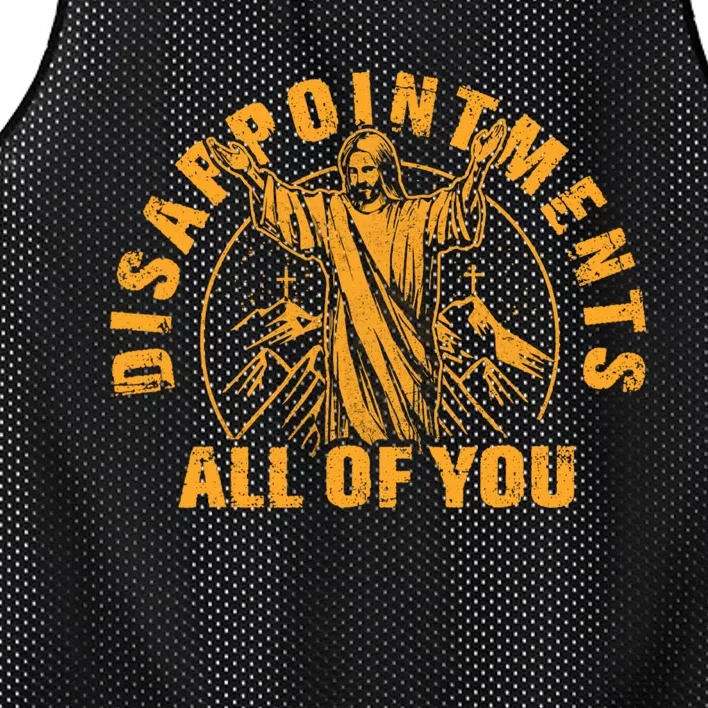 Disappointments All Of You Jesus Christ Mesh Reversible Basketball Jersey Tank