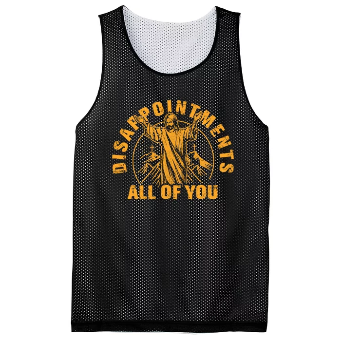 Disappointments All Of You Jesus Christ Mesh Reversible Basketball Jersey Tank