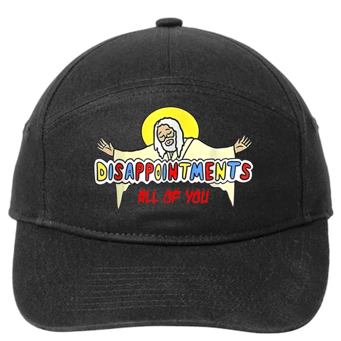 Disappointments All Of You Jesus 7-Panel Snapback Hat