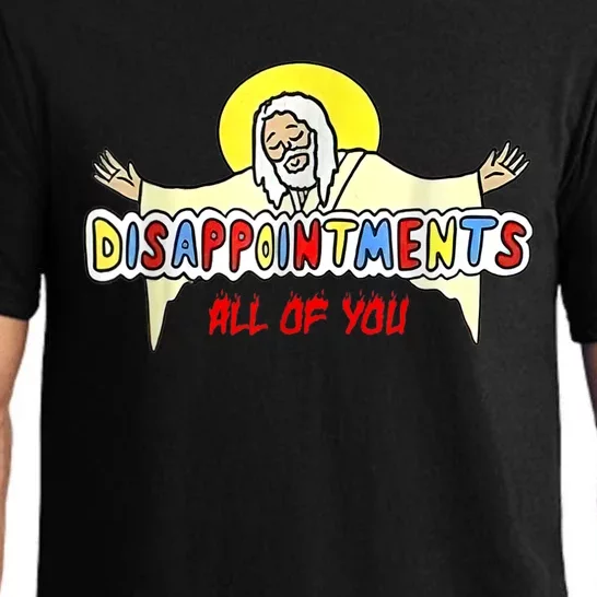 Disappointments All Of You Jesus Pajama Set