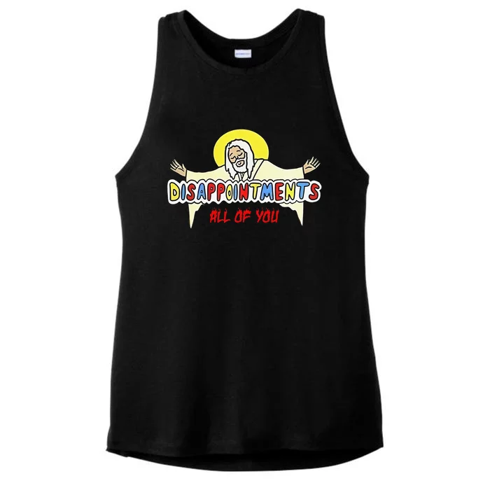 Disappointments All of You Jesus Sarcastic Humor Ladies Tri-Blend Wicking Tank