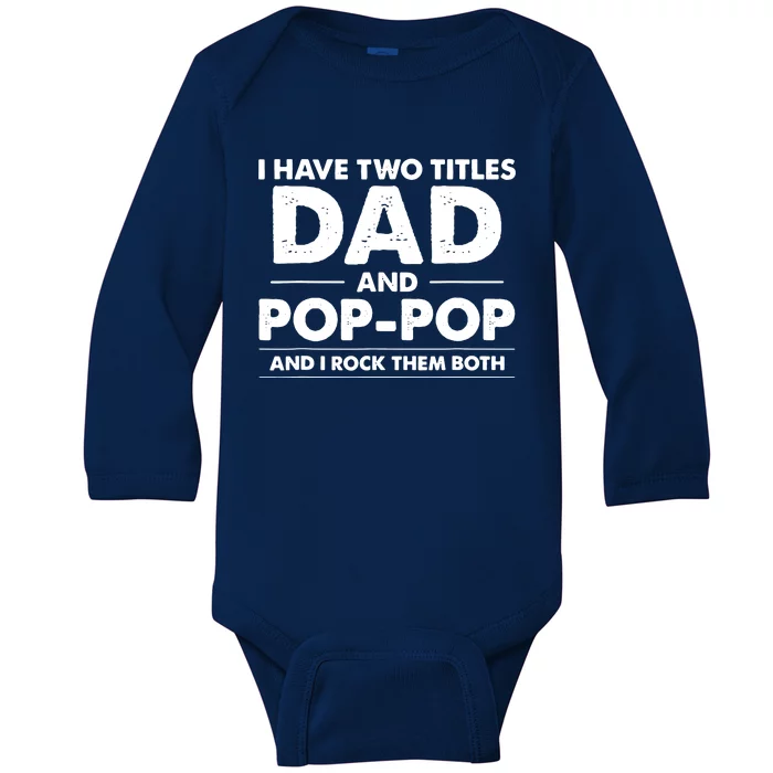 Dad And Pop Pop Baby Long Sleeve Bodysuit