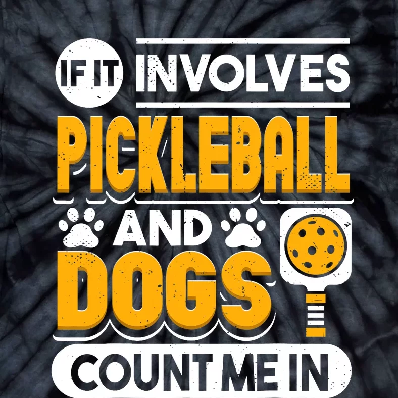 Dogs And Pickleball Lover Tie-Dye T-Shirt