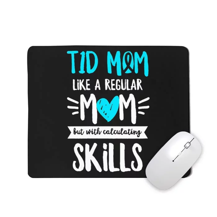 Diabetes Awareness Quote for a Type 1 Diabetes Mom Mousepad