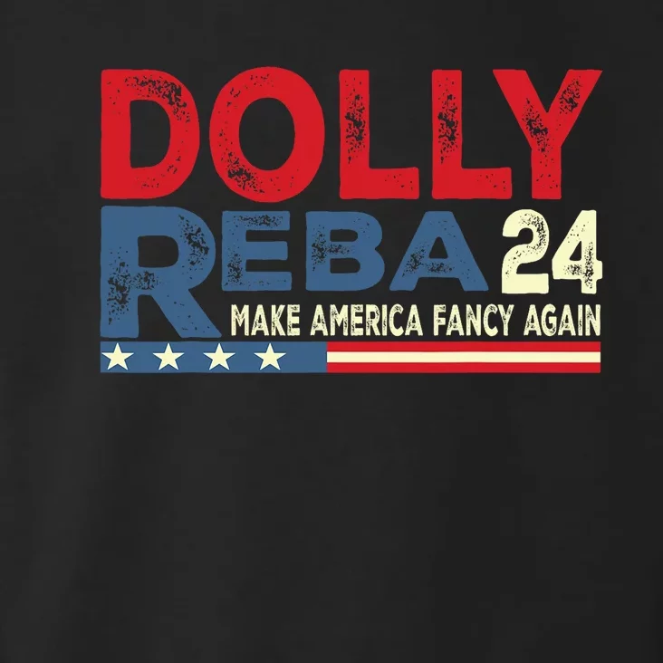 Dolly And Reba 2024 Make America Fancy Again Toddler Hoodie