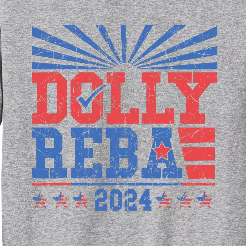 Dolly And Reba 2024 Tall Sweatshirt