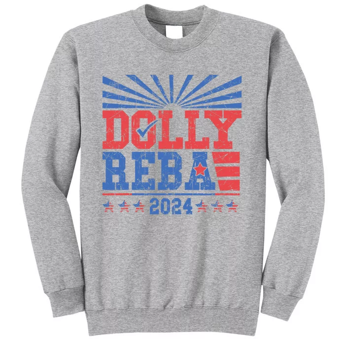 Dolly And Reba 2024 Tall Sweatshirt