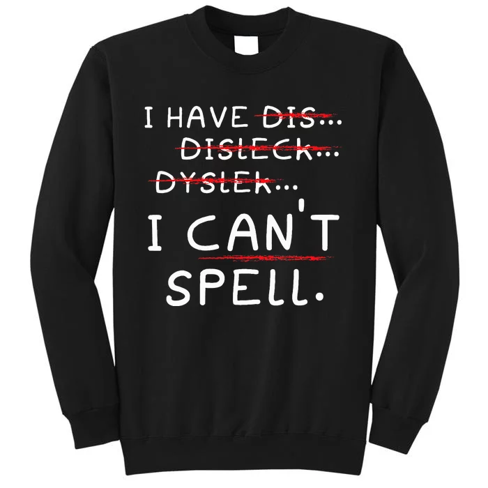 Dyslexia Awareness Reading Disorder Learning Disability Tall Sweatshirt