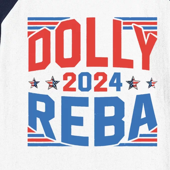 Dolly And Reba 2024 Funny Gift Baseball Sleeve Shirt