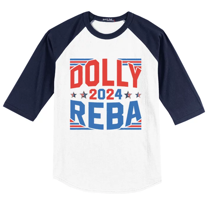 Dolly And Reba 2024 Funny Gift Baseball Sleeve Shirt