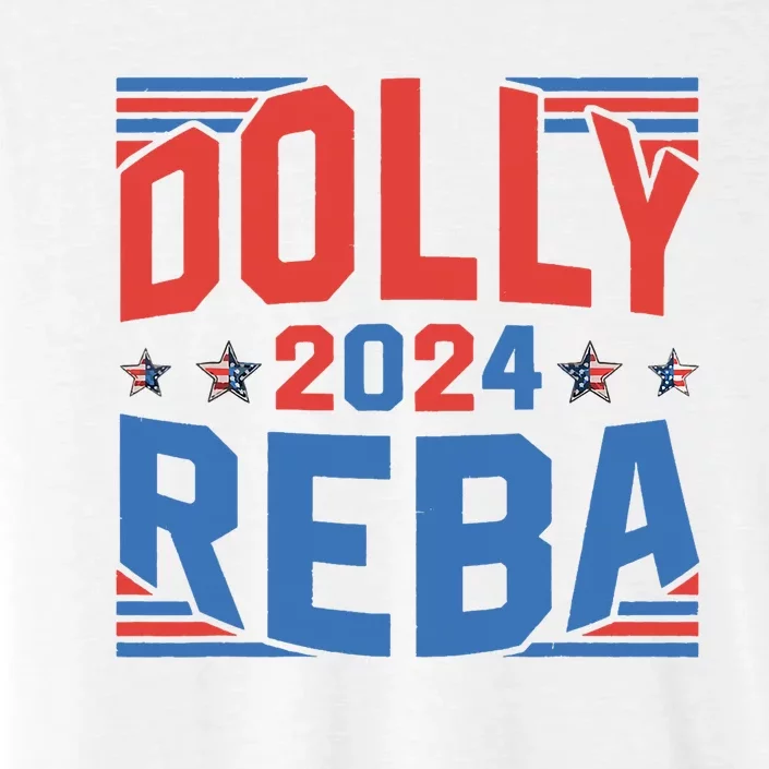 Dolly And Reba 2024 Funny Gift ChromaSoft Performance T-Shirt