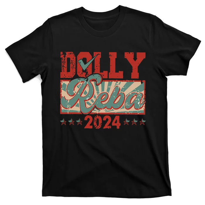 Dolly And Reba 2024 For President Dolly Reba T-Shirt