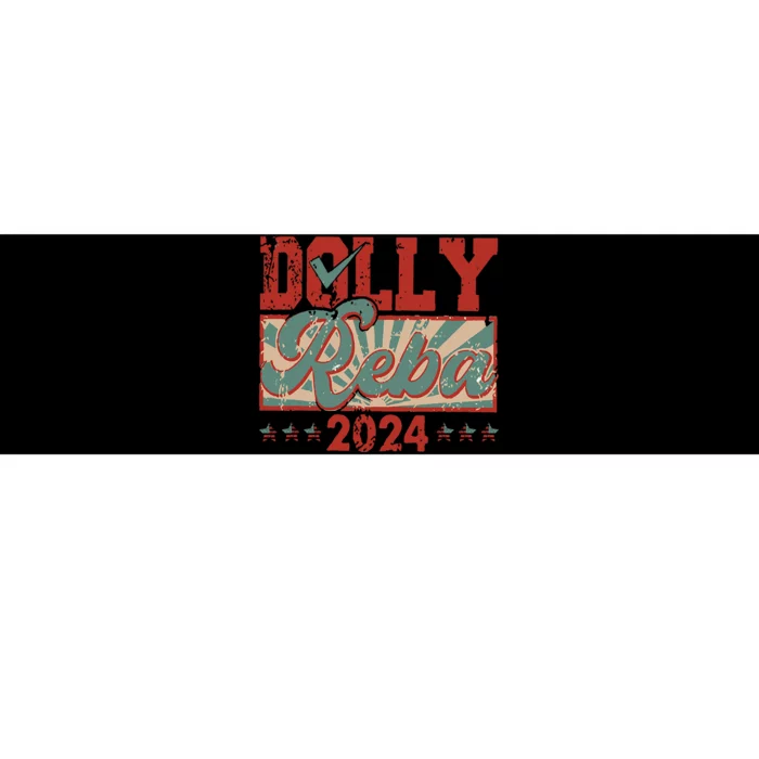 Dolly And Reba 2024 For President Dolly Reba Bumper Sticker