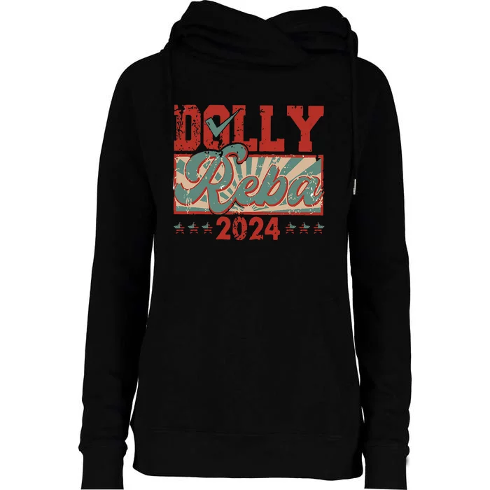 Dolly And Reba 2024 For President Dolly Reba Womens Funnel Neck Pullover Hood