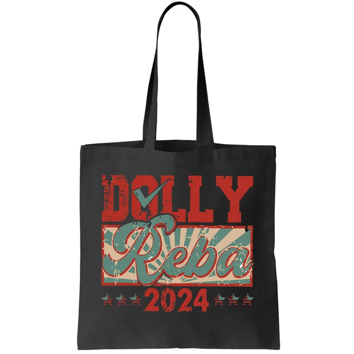 Dolly And Reba 2024 For President Dolly Reba Tote Bag