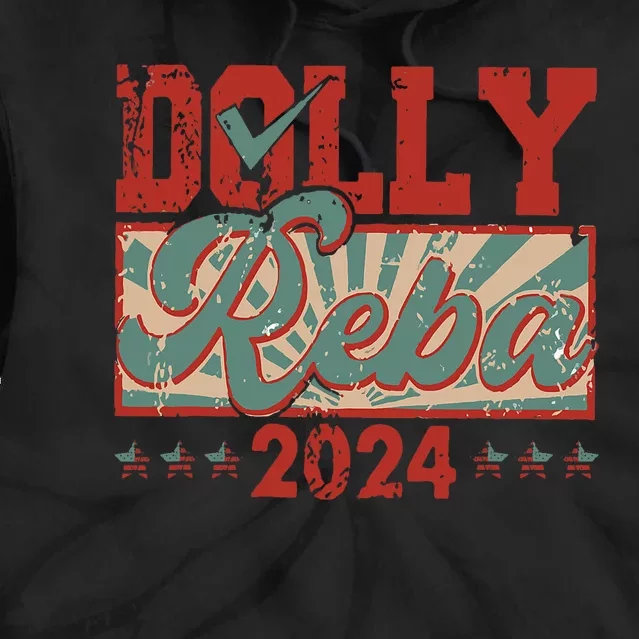 Dolly And Reba 2024 For President Dolly Reba Tie Dye Hoodie