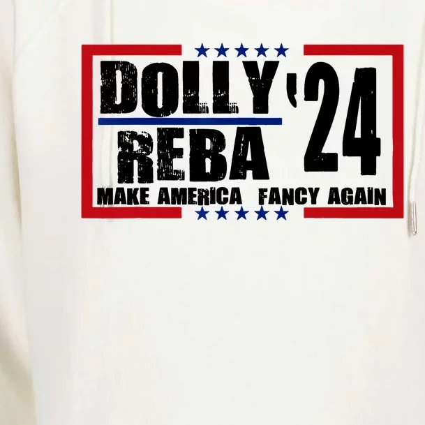 Dolly And Reba 2024 Make America Fancy Again Womens Funnel Neck Pullover Hood