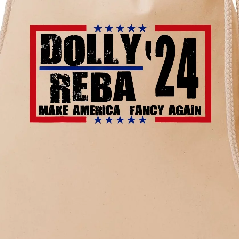 Dolly And Reba 2024 Make America Fancy Again Drawstring Bag