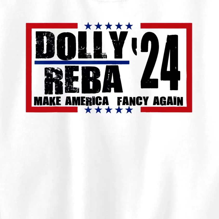 Dolly And Reba 2024 Make America Fancy Again Kids Sweatshirt