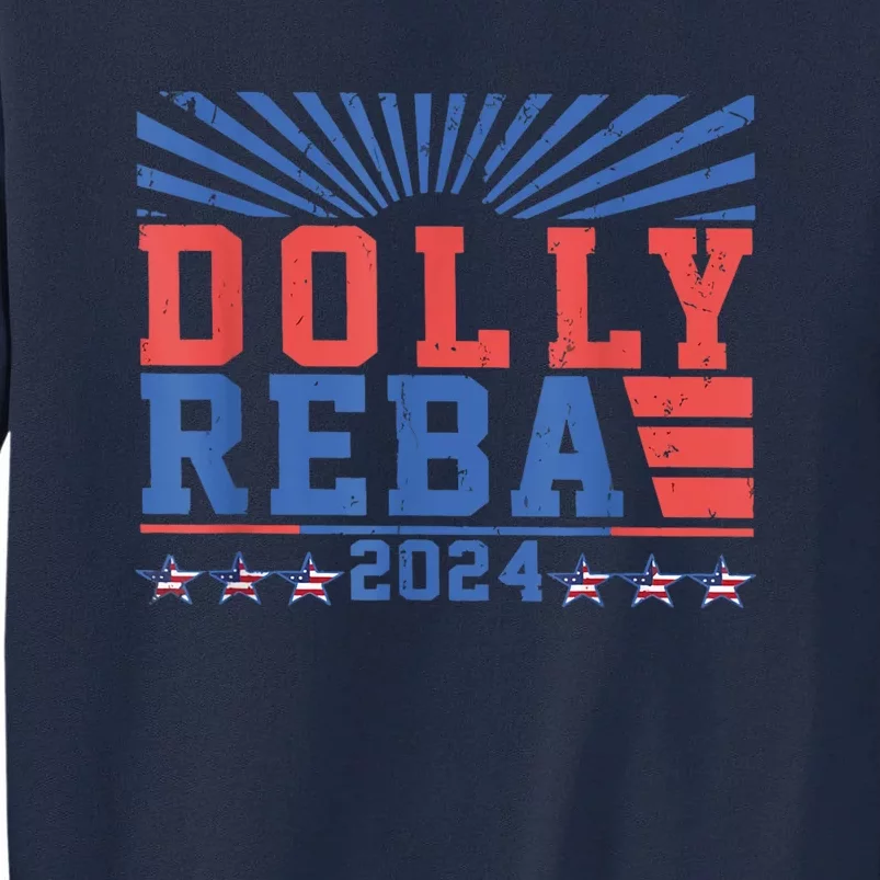 Dolly And Reba 2024 Tall Sweatshirt