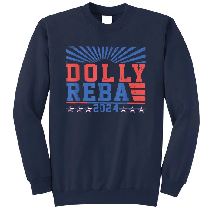 Dolly And Reba 2024 Tall Sweatshirt