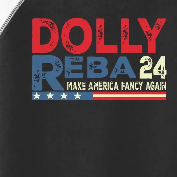 Dolly And Reba 2024 Make America Fancy Again Toddler Fine Jersey T-Shirt