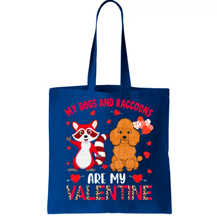 Dogs And Raccoons Are My Valentine Poodle With Raccoon Gift Tote Bag