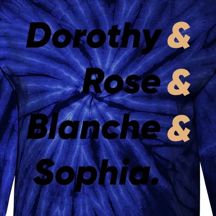 Dorothy And Rose And Blanche And Sophia. Tie-Dye Long Sleeve Shirt