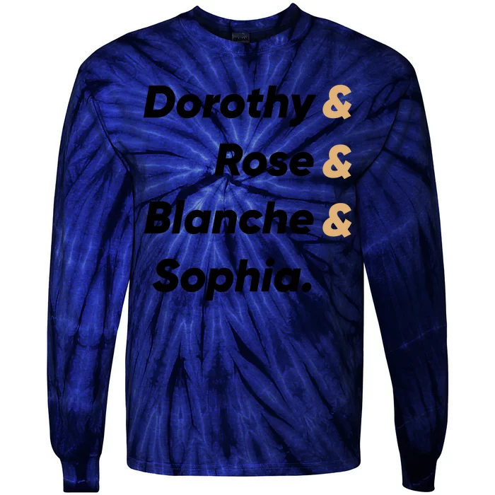 Dorothy And Rose And Blanche And Sophia. Tie-Dye Long Sleeve Shirt