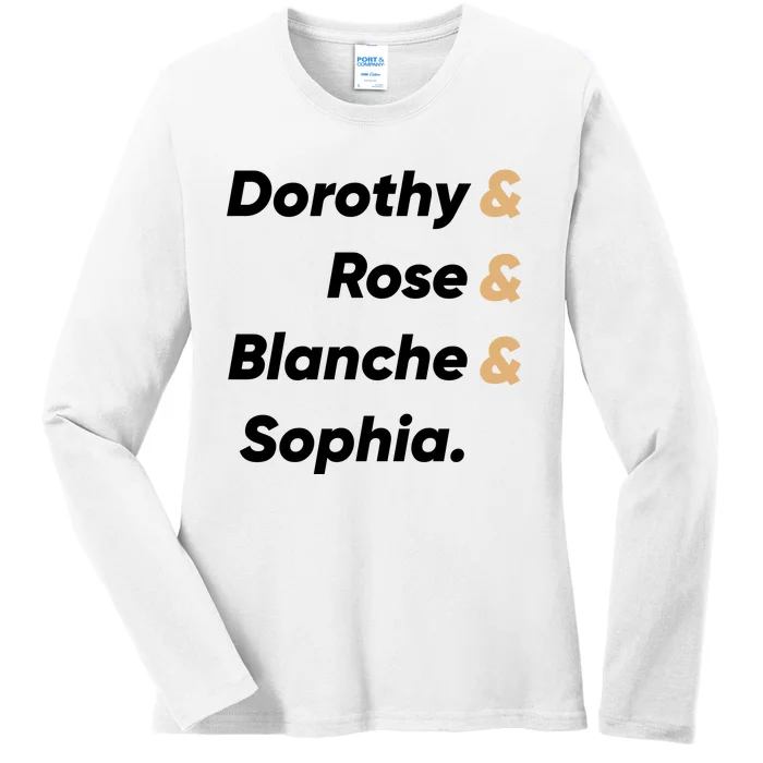 Dorothy And Rose And Blanche And Sophia. Ladies Long Sleeve Shirt