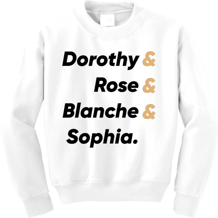 Dorothy And Rose And Blanche And Sophia. Kids Sweatshirt