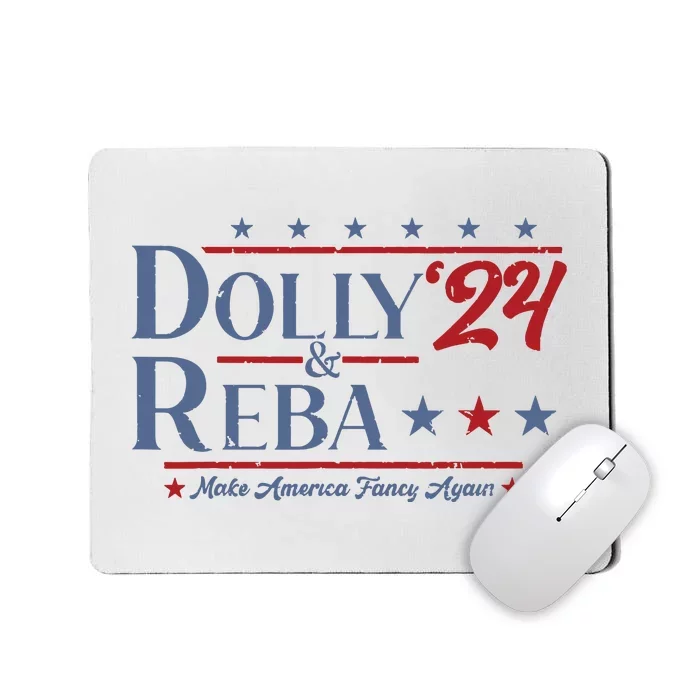 Dolly And Reba 2024 Make America Fancy Again Retro Vintage Mousepad