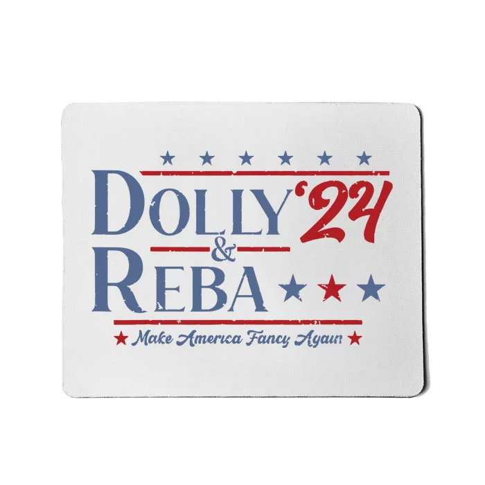 Dolly And Reba 2024 Make America Fancy Again Retro Vintage Mousepad